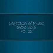 Collection of music 2010-2016, vol. 25 cover image cdn