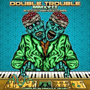 Double trouble mmxvii cover image cdn