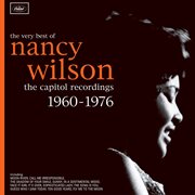 The very best of Nancy Wilson : the Capitol recordings, 1960-1976 cover image cdn
