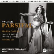 Wagner: parsifal (1950 - rome) - callas live remastered cover image cdn