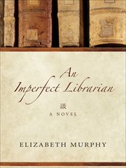An imperfect librarian : a novel cover image cdn