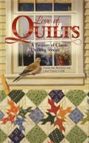 Love of quilts : a treasury of classic quilting stories cover image cdn