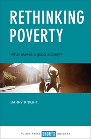 Rethinking poverty : what makes a good society? cover image cdn