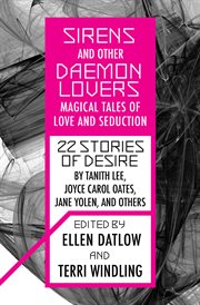 Sirens and other daemon lovers : magical tales of love and seduction cover image cdn