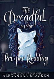 The dreadful tale of Prosper Redding cover image cdn