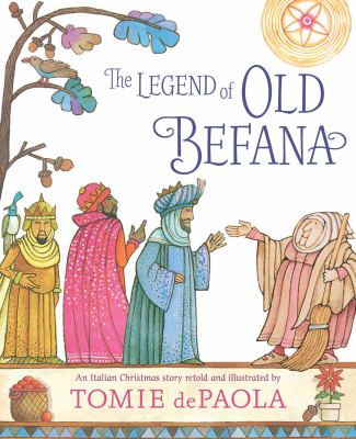 The legend of Old Befana : an Italian Christmas story  cover image cdn