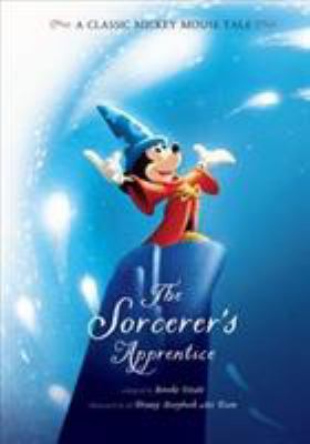 The sorcerer's apprentice : a classic Mickey Mouse tale  cover image cdn
