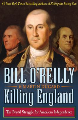 Killing England the brutal struggle for American independence  cover image cdn