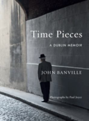 Time pieces : a Dublin memoir  cover image cdn