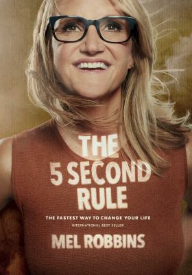 The 5 second rule : transform your life, work, and confidence with everyday courage  cover image cdn