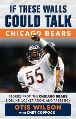 Chicago Bears : stories from the Chicago Bears sideline, locker room, and press box  cover image cdn