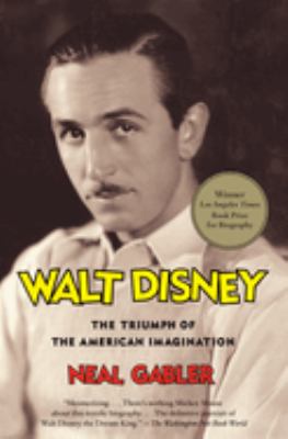 Walt Disney : the triumph of the American imagination  cover image cdn