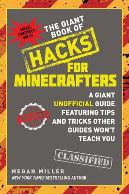 The giant book of hacks for Minecrafters : a giant unofficial guide featuring tips and tricks other guides won't teach you  cover image cdn