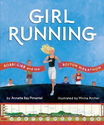 Girl running : Bobbi Gibb and the Boston Marathon  cover image cdn