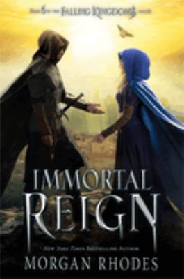 Immortal reign : book 6 in the Falling kingdoms series  cover image cdn