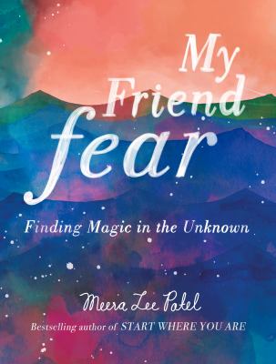 My friend fear : finding magic in the unknown  cover image cdn