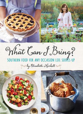 What can I bring? : Southern food for any occasion life serves up  cover image cdn