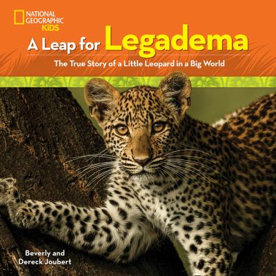 A leap for Legadema : the true story of a little leopard in a big world  cover image cdn