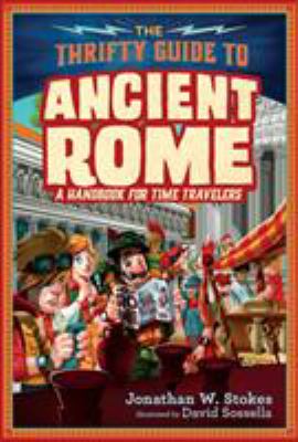 The thrifty guide to ancient Rome : a handbook for time travelers  cover image cdn