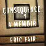 Consequence : a memoir cover image cdn