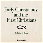 Early christianity and the first christians cover image cdn