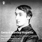 Gerard manley hopkins. Magician of Words, Sounds, Images, and Insights cover image cdn