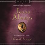 Jesus always : embracing joy in His presence cover image cdn