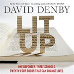 Lit up : one reporter, three schools, and eighteen books that can change lives cover image cdn