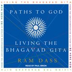 Paths to god. Living the Bhagavad Gita cover image cdn