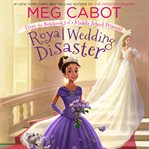Royal Wedding disaster : from the Notebooks of a middle school princess cover image cdn