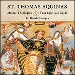 St. thomas aquinas. Master Theologian and Spiritual Guide cover image cdn