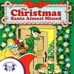 The Christmas Santa almost missed cover image cdn