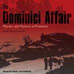 The Dominici affair : murder and mystery in Provence cover image cdn