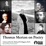 Seeing the world in a grain of sand : Thomas Merton on poetry cover image cdn