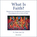 What is faith?. Gift, Mystery, Life cover image cdn