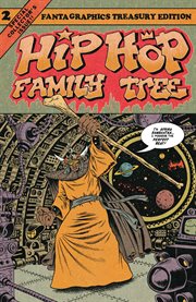 Hip hop family tree. Volume 2, 1981-1983 cover image cdn
