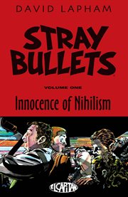 Stray bullets. Volume 1, issue 1-7, "Innocence of nihilism." cover image cdn