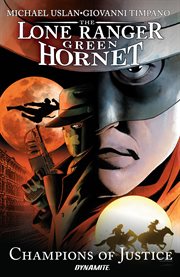 The lone ranger/green hornet: chapions of justice. Issue 1-5 cover image cdn