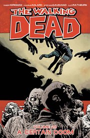 The walking dead. Volume 28, issue 163-168, A certain doom cover image cdn