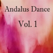 Andalus dance, vol. 1 cover image cdn