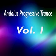 Andalus progressive trance, vol. 1 cover image cdn