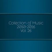 Collection of music 2010-2016, vol. 26 cover image cdn
