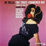De falla: the three cornered hat (complete ballet) (transferred from the original everest records ma cover image cdn
