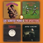 Lee perry & the upsetters: the trojan albums collection, 1971 to 1973 cover image cdn