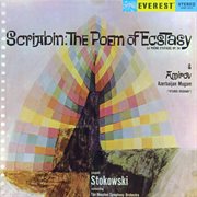 Scriabin: the poem of ecstasy & amirov: azerbaijan mugam (transferred from the original everest reco cover image cdn