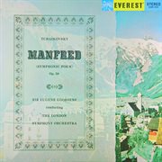 Tchaikovsky: manfred symphony (transferred from the original everest records master tapes) cover image cdn