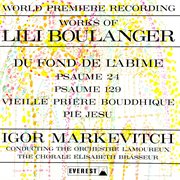 Works of lili boulanger: du fond de l'abime - psaume 24 & 129 - vieille prïre bouddhique - pie j... cover image cdn