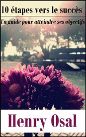 10 ťapes vers le succ̈s. Un guide pour atteindre ses objectifs cover image cdn