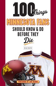 100 things Minnesota fans should know & do before they die cover image cdn