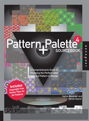 Pattern + palette sourcebook 4 : a comprehensive guide to choosing the perfect color and pattern in design cover image cdn